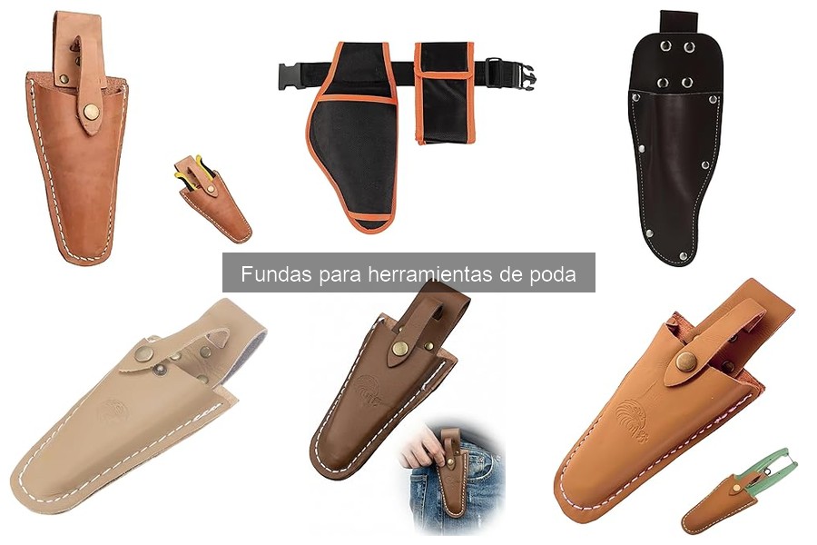 Cómo mantener fundas para herramientas de poda correctamente
